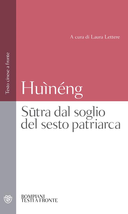 Sutra dal soglio del sesto patriarca. Testo cinese a fronte - Huìnéng - copertina