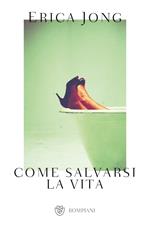 Come salvarsi la vita