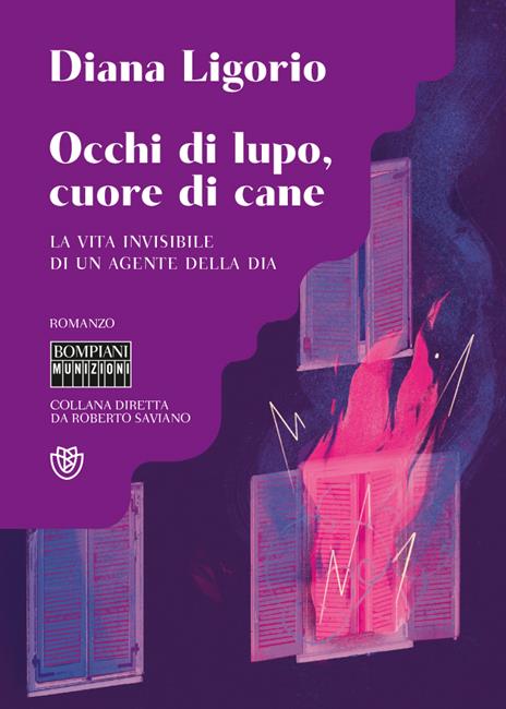 Occhi di lupo, cuore di cane. La vita invisibile di un agente della DIA - Diana Ligorio - copertina