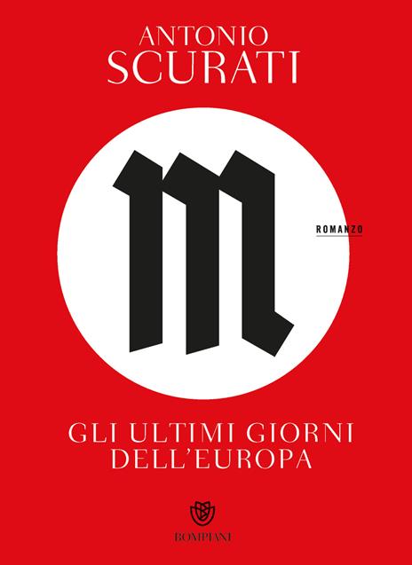 M. Gli ultimi giorni dell'Europa - Antonio Scurati - copertina