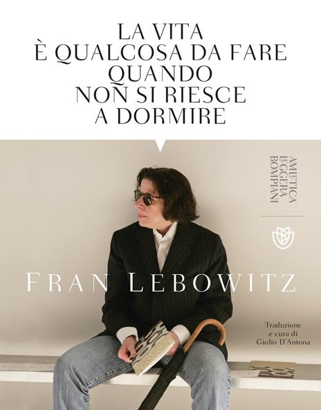 La vita è qualcosa da fare quando non si riesce a dormire - Fran Lebowitz - copertina