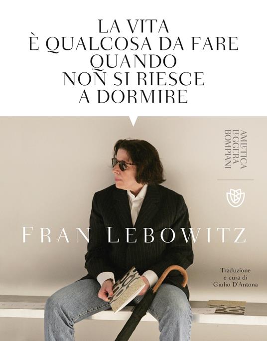 La vita è qualcosa da fare quando non si riesce a dormire - Fran Lebowitz - copertina