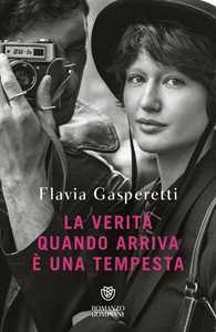 Libro La verità quando arriva è una tempesta Flavia Gasperetti