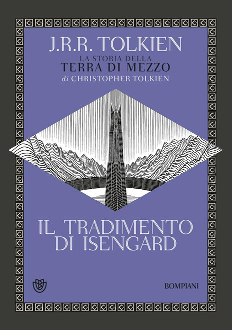 Il tradimento di Isengard. La storia della Terra di Mezzo - John R. R. Tolkien - copertina