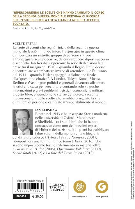 Scelte fatali. Le decisioni che hanno cambiato il mondo. 1940-1941 - Ian Kershaw - 2