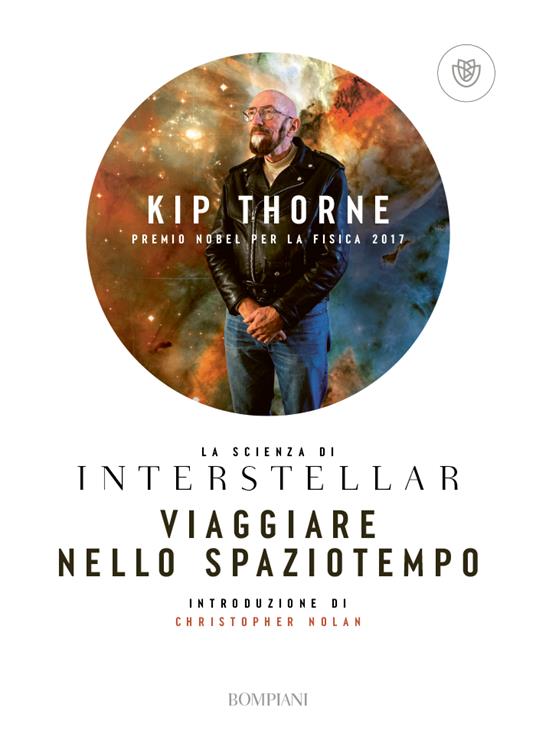 Viaggiare nello spaziotempo. La scienza di Interstellar - Kip Thorne - copertina