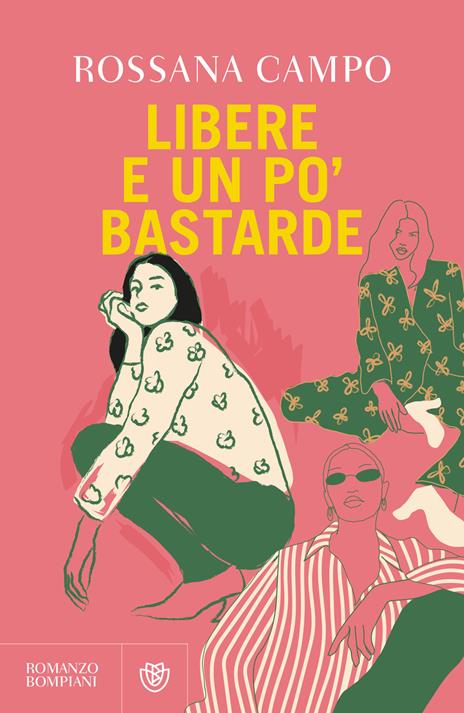 Libere e un po' bastarde - Rossana Campo - copertina