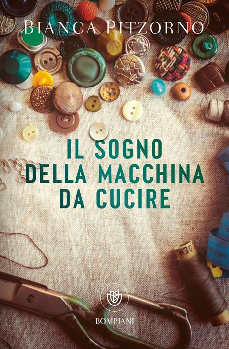 Il sogno della macchina da cucire - Bianca Pitzorno - copertina