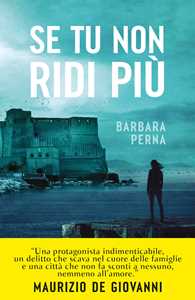 Libro Se tu non ridi più Barbara Perna