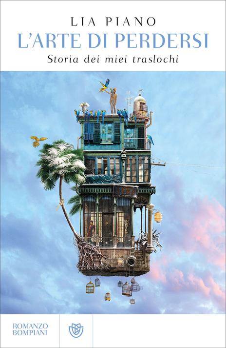 L'arte di perdersi. Storia dei miei traslochi - Lia Piano - copertina