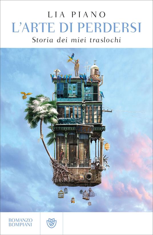 L'arte di perdersi. Storia dei miei traslochi - Lia Piano - copertina