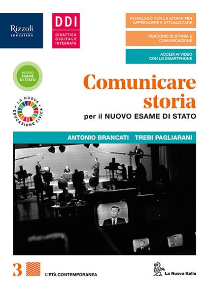 Comunicare storia per il nuovo esame di Stato. Con Lavoro, impresa, territorio. Per il triennio delle Scuole superiori. Con e-book. Con espansione online. Vol. 3 - Antonio Brancati,Trebi Pagliarani - copertina
