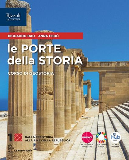 Le porte della storia. Con Visual Book, Atlante ieri e oggi, Cittadine e cittadini oggi. Per le Scuole superiori. Con e-book. Con espansione online. Vol. 1 - Riccardo Rao,Anna Però - copertina