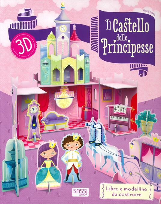 Il castello delle principesse 3D. Ediz. a colori. Con gadget - Nadia Fabris,Irena Trevisan - copertina
