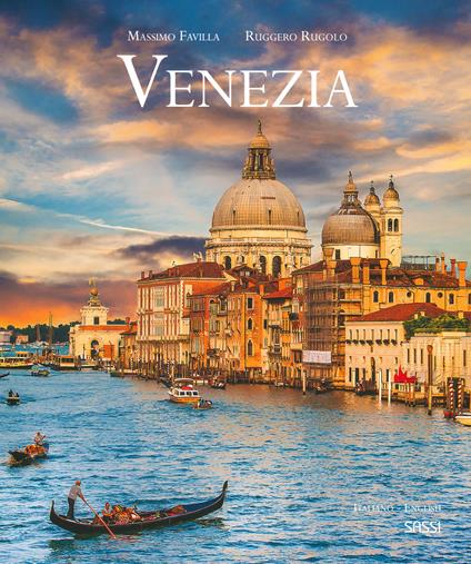 Venezia. Ediz. italiana e inglese - Massimo Favilla,Rugolo Ruggero - copertina