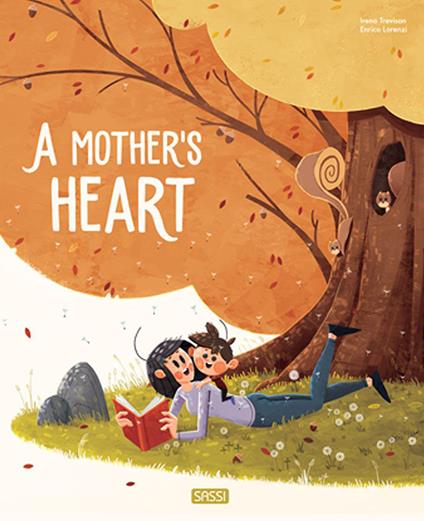A mum's heart. Ediz. a colori - Irena Trevisan,Enrico Lorenzi - copertina