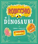 Rosicchio e i dinosauri. Ediz. a colori