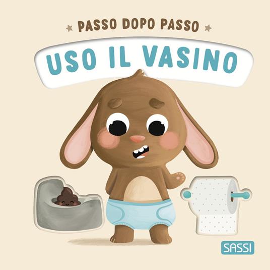Uso il vasino. Passo dopo passo. Board books. Ediz. a colori - Giulia Pesavento - copertina