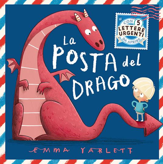 La posta del drago. Ediz. a colori - Emma Yarlett - copertina