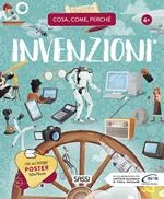 Invenzioni. Cosa, come, perché. Ediz. a colori. Con Poster