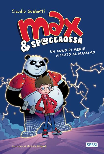 Max & Sp@ccaOssa. Un anno di medie vissuto al massimo - Claudio Gobbetti - copertina