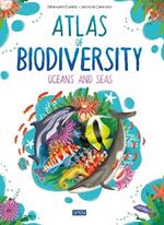 Atlas of Biodiversity. Oceans and Seas. Ediz. a colori