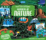 Wonders of nature. Travel, learn and explore. Ediz. a colori. Con puzzle