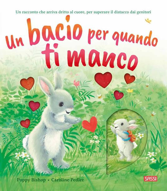 Un bacio per quando ti manco. Ediz. a colori - Poppy Bishop - copertina