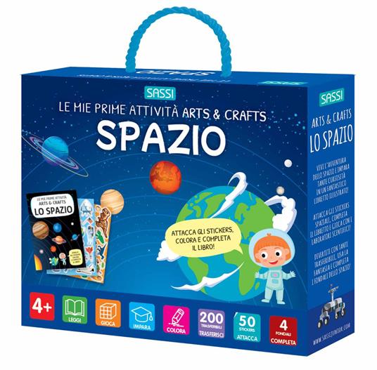 Lo spazio. Le mie prime attività arts & crafts. Ediz. a colori. Con 4 fondali. Con 200 trasferibili. Con 50 Adesivi - Valentina Bonaguro - copertina