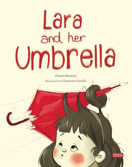 Lara and her umbrella. Ediz. a colori - Chiara Ravizza - copertina