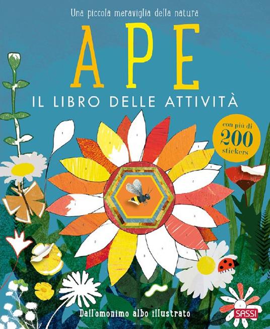 Ape. Il libro delle attività. Con adesivi. Ediz. a colori - Britta  Teckentrup - Libro - Sassi - Sassi junior