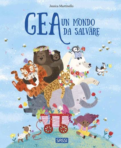 Gea. Un mondo da salvare. Ediz. a colori - Jessica Martinello - copertina