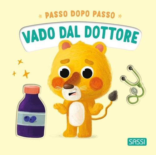 Vado dal dottore. Passo dopo passo. Ediz. illustrata - Giulia Pesavento - copertina