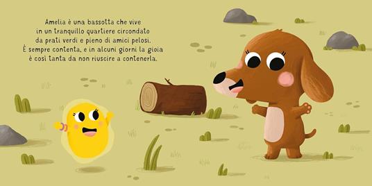 Amelia la bassotta. Che gioia! Ediz. illustrata - Claudia Denti,Severino Cirillo - 2