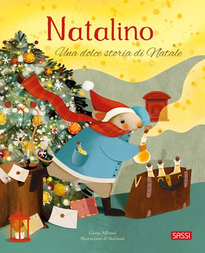 Natalino. Una dolce storia di Natale. Ediz. a colori - Gioia Alfonsi - copertina