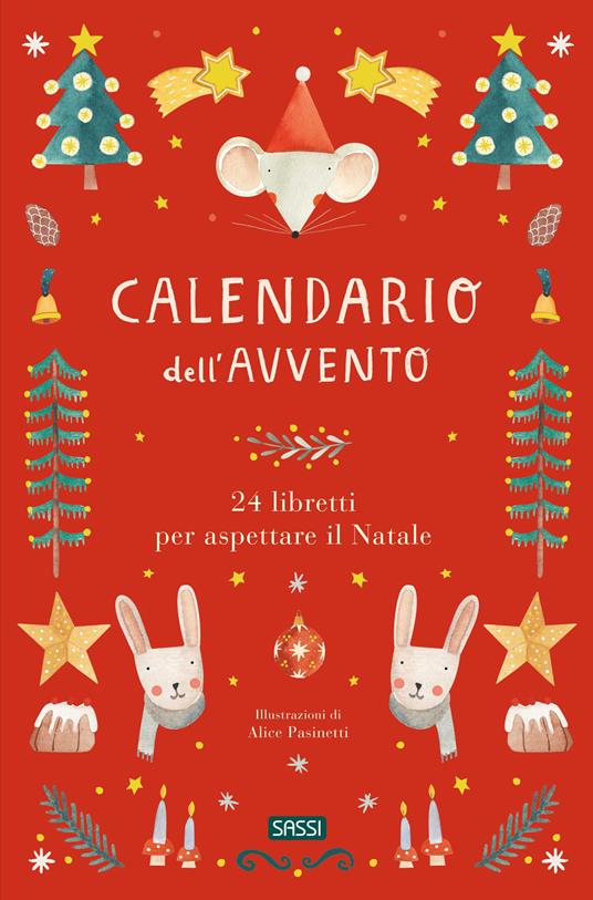 Calendario dell'avvento. 24 libretti per aspettare il Natale. Ediz. illustrata - Alice Pasinetti - copertina