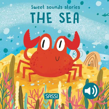 The sea. Sweet sounds stories - Giulia Pesavento - copertina