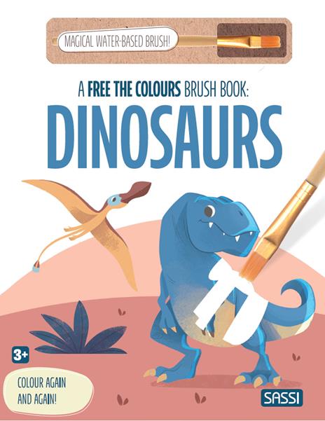 Dinosaurs. A free the colours brush book. Ediz. illustrata. Con magical water-based brush - copertina
