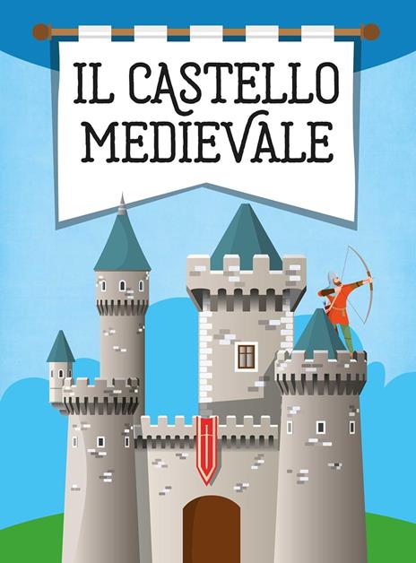 Il castello medievale 3D. Ediz. a colori. Con modellino 3D da costruire - Matteo Gaule,Irena Trevisan,Francesco Legimi - 2