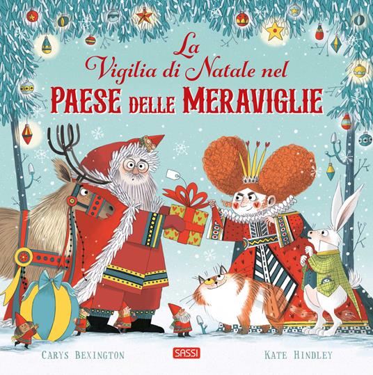 La vigilia di Natale nel Paese delle Meraviglie. Ediz. a colori - Carys Bexington - copertina
