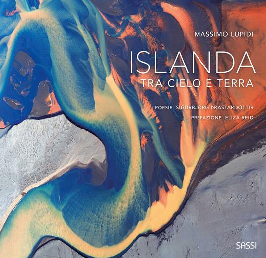 Islanda. Tra cielo e terra. Ediz. illustrata - Massimo Lupidi - copertina