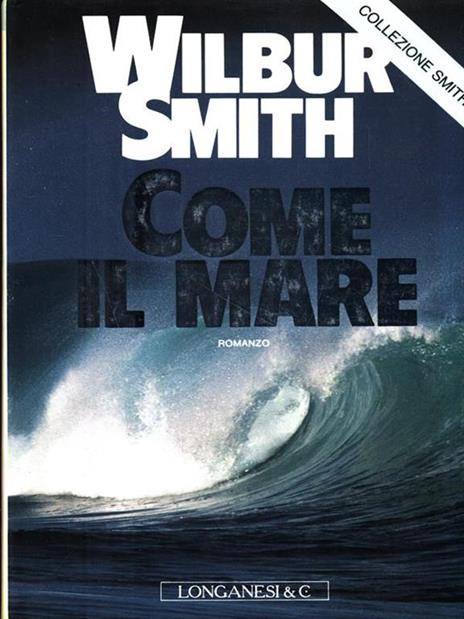 Come il mare - Wilbur Smith - copertina