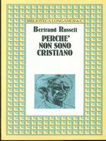 Perché non sono cristiano