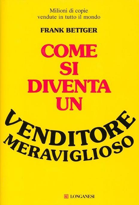 Come si diventa un venditore meraviglioso - Frank Bettger - 2