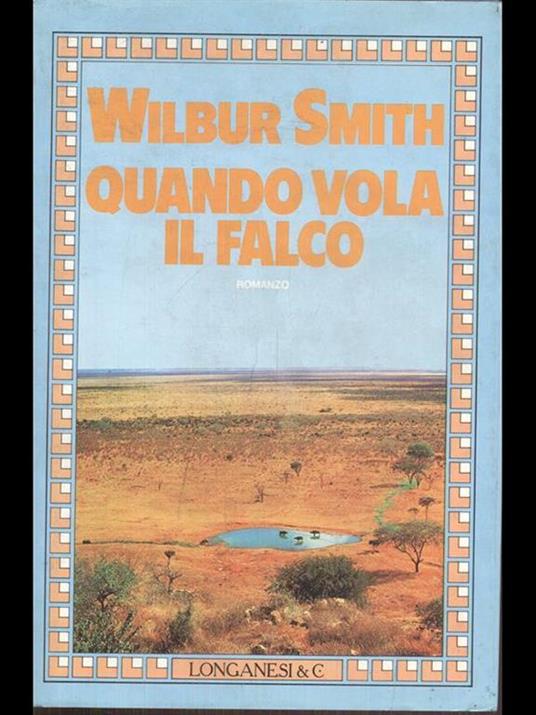 Quando vola il falco - Wilbur Smith - copertina