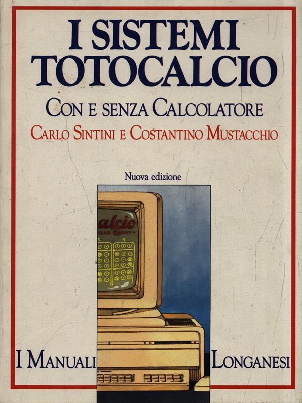 I sistemi Totocalcio con o senza calcolatore