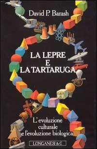 La lepre e la tartaruga - David P. Barash - copertina