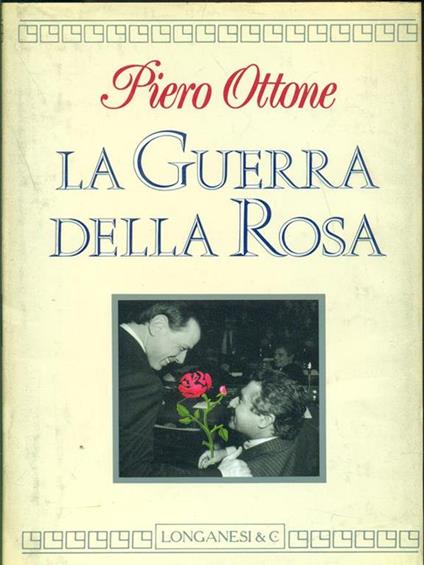 La guerra della rosa - Piero Ottone - copertina