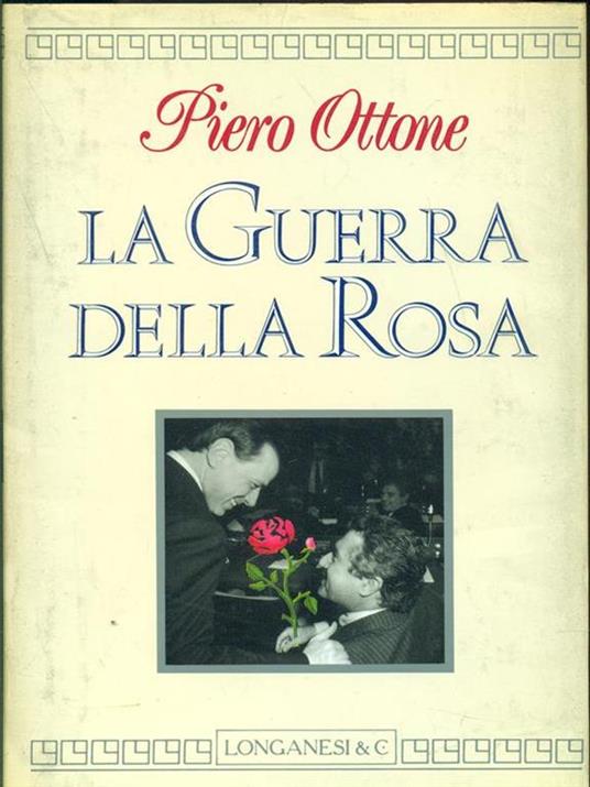 La guerra della rosa - Piero Ottone - copertina
