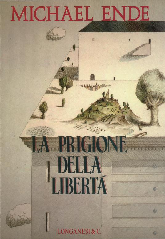 La prigione della libertà - Michael Ende - copertina